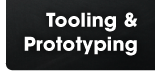 Tooling & Prototyping